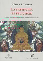 La sabiduría es felicidad La sabiduría es felicidad