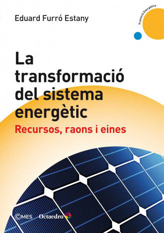 TRANSFORMACI&Oacute; DEL SISTEMA ENERG&Egrave;TIC, LA