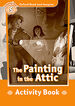 Oxford Read and Imagine 5. The Painting in the Attic Activity Book