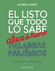 El listo que todo lo sabe ataca de nuevo. Palabras y palabros El listo que todo lo sabe ataca de nuevo. Palabras y palabros