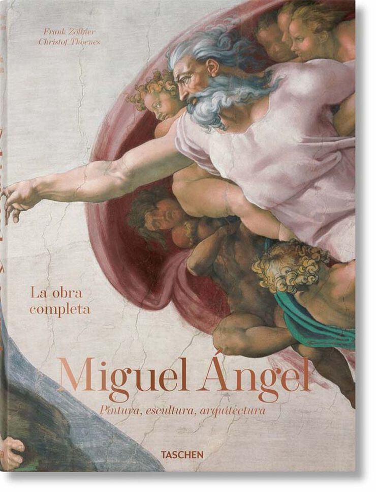 Miguel Ángel. La obra completa. Pintura, escultura, arquitectura