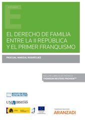 El derecho de familia entre la II Rep&uacute;blica y el primer franquismo (Papel + e-book)