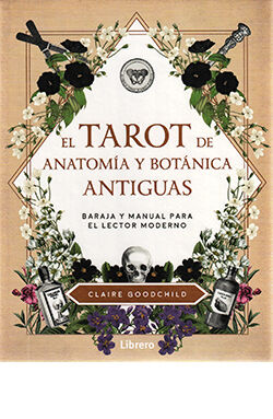 El Tarot De Anatom&iacute;a Y Bot&aacute;nica Antiguas