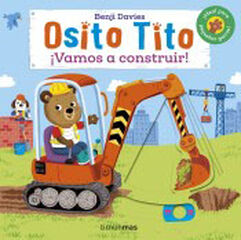 Osito Tito. ¡Vamos a construir! Osito Tito. ¡Vamos a construir!