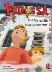Primos S.A.10: La aldea maldita