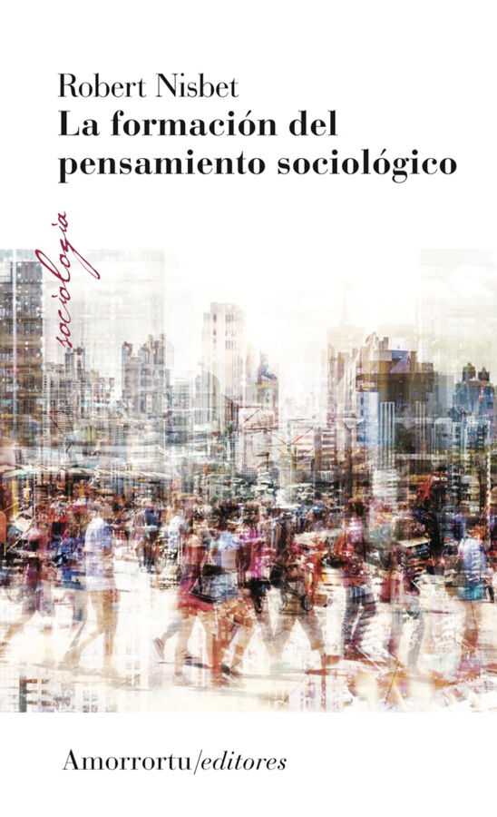 La formaci&oacute;n del pensamiento sociol&oacute;gico