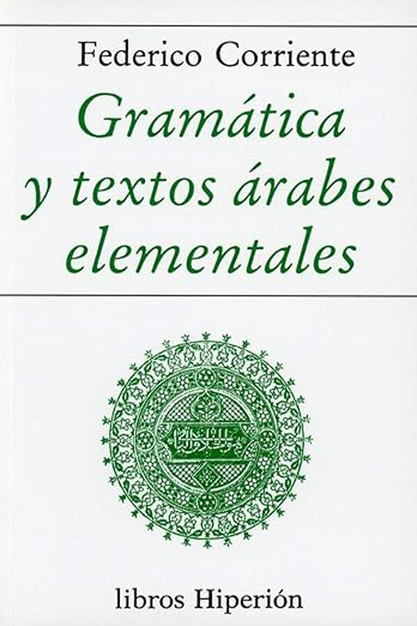 Gram&aacute;tica y textos &aacute;rabes elementales