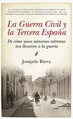 Guerra Civil y la Tercera España, La Guerra Civil y la Tercera España, La