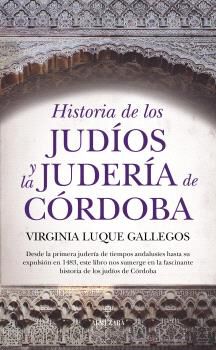 Historia de los jud&iacute;os y la juder&iacute;a de C&oacute;rdoba