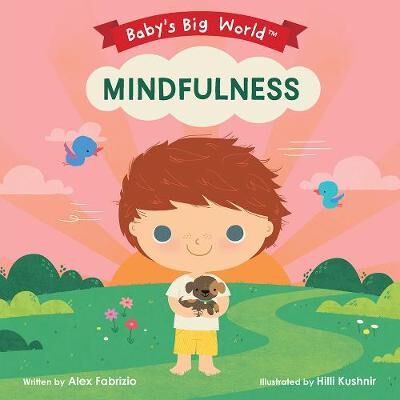 Baby's big world: mindfulness