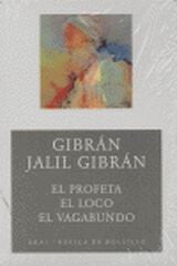 El profeta. El loco. El vagabundo El profeta. El loco. El vagabundo
