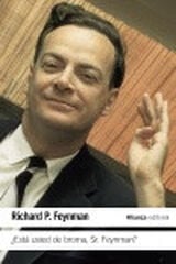 ¿Está usted de broma Sr. Feynman? ¿Está usted de broma Sr. Feynman?