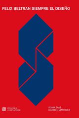 F&eacute;lix Beltr&aacute;n Siempre el dise&ntilde;o