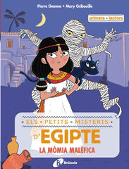 Els petits misteris d'Egipte, 2. La mòmia malèfica Els petits misteris d'Egipte, 2. La mòmia malèfica