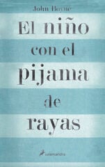 El niño con el pijama de rayas El niño con el pijama de rayas