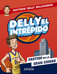 Delly el intrépido 2. Partido en la gran ciudad