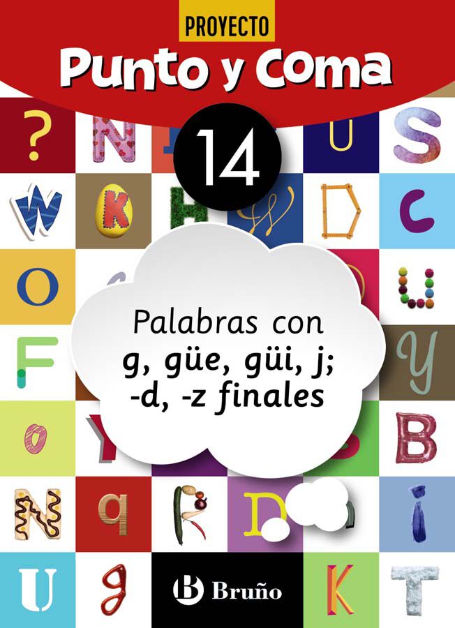 Punto Y Coma Lengua 14 Palabras Con G, G&uuml;e, G&uuml;i, J, -D, -Z Finales