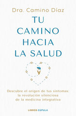 Tu camino hacia la salud
