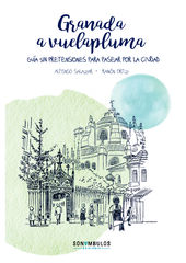 Granada a vuelapluma Granada a vuelapluma