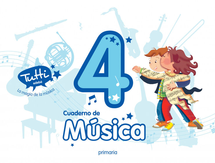 Música Cuaderno Tutti 4º Primaria Música Cuaderno Tutti 4º Primaria