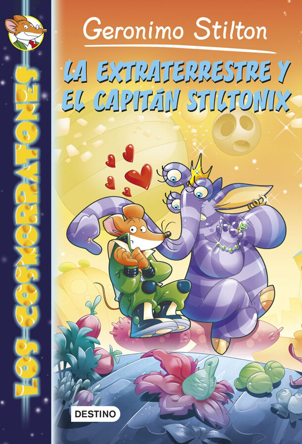 Los Cosmorratones 2. La extraterrestre y el capit&aacute;n Stiltonix