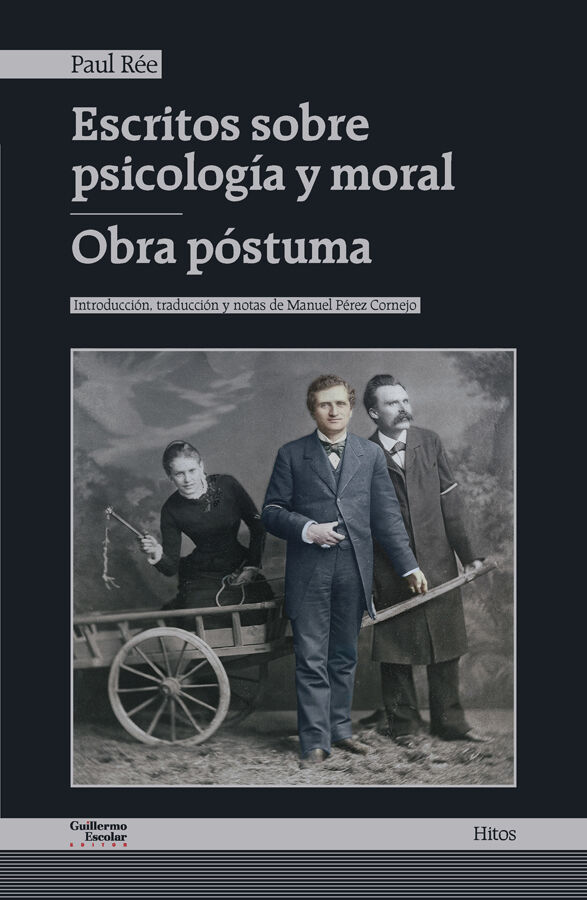 Escritos sobre psicolog&iacute;a y moral - Obra p&oacute;stuma