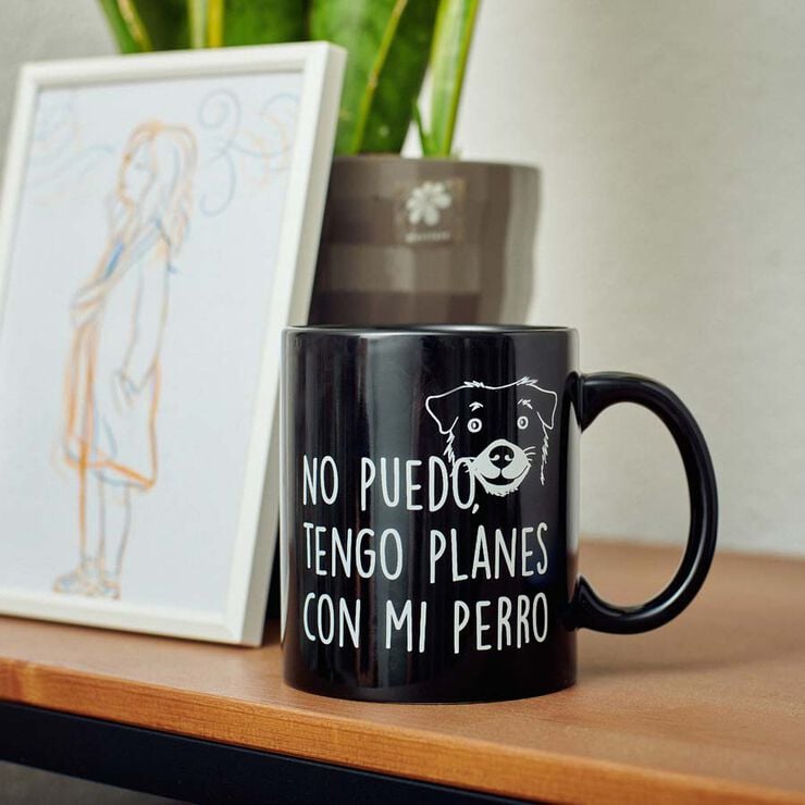 Taza ''No puedo planas con mi perro''