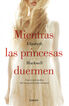 Mientras las princesas duermen Mientras las princesas duermen