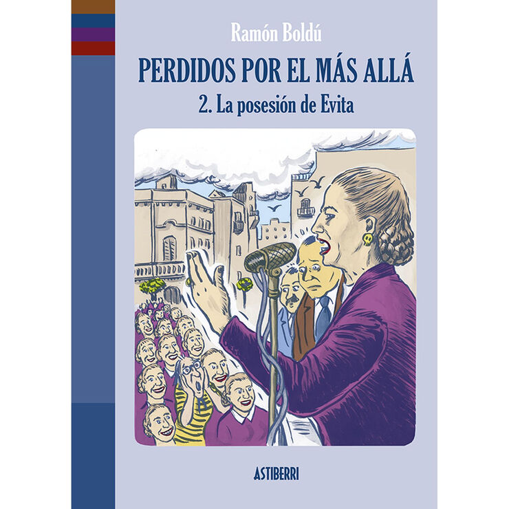 Perdidos por el más allá 2. La posesión de Evita