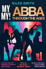 My My!: ABBA Through the Ages
