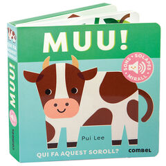 Muu! Qui fa aquest soroll? Muu! Qui fa aquest soroll?