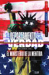 El departamento de la verdad 4. El ministerio de la mentira El departamento de la verdad 4. El ministerio de la mentira