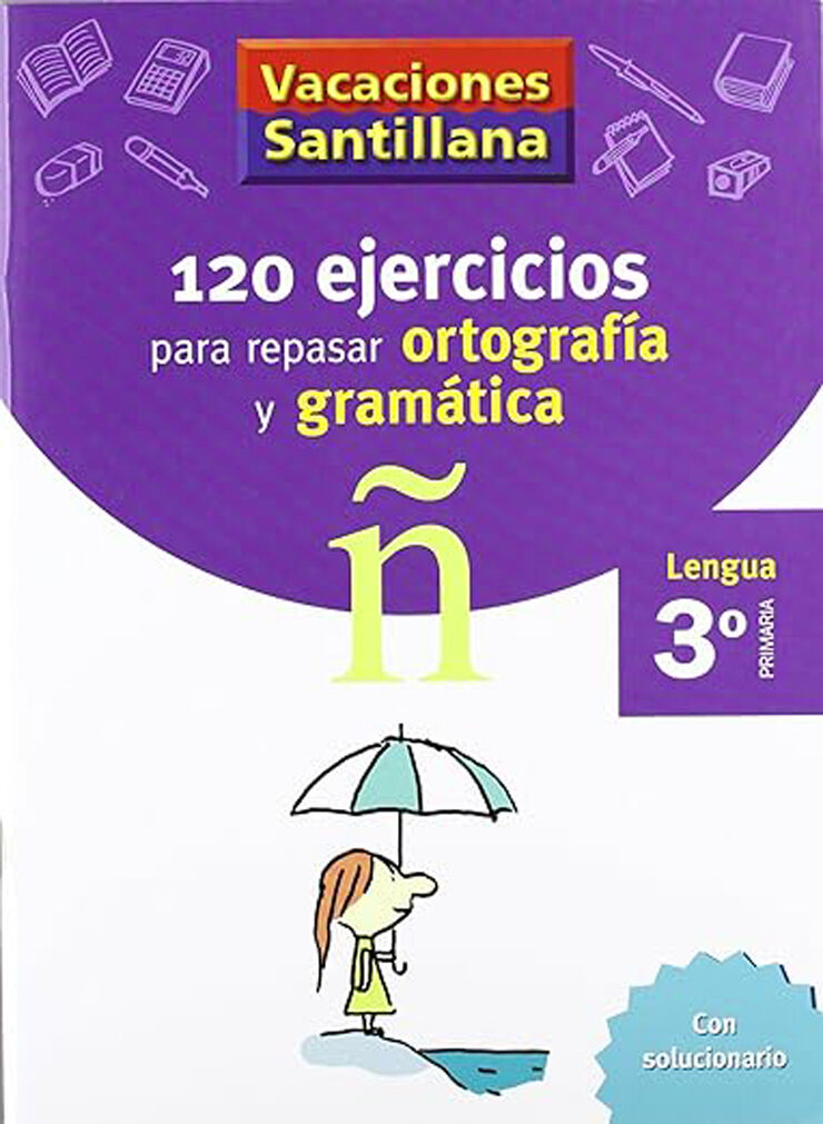 Vacaciones Ortografía y Gramática 3º Primaria Santillana