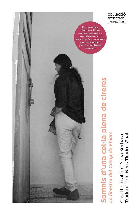 Somnis d'una cel&middot;la plena de cireres. La finestra del Camp de Khiam