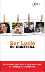 Sor Lucía se confiesa Sor Lucía se confiesa