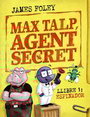 Max Talp, agent secret. Llibre 1: Espinador