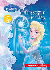 Frozen. Leo con Disney (Nivel 2). El secreto de Elsa (Disney. Lectoescritura)