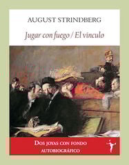 Jugar con fuego / El vínculo Jugar con fuego / El vínculo
