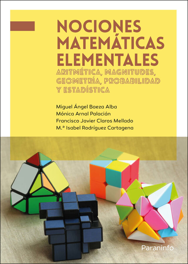 Nociones matem&aacute;ticas elementales: aritm&eacute;tica, magnitudes, geometr&iacute;a, probabilidad y estad&iacute;stica