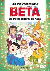 Les aventures dels Beta 6. Els tretze esperits de Nadal