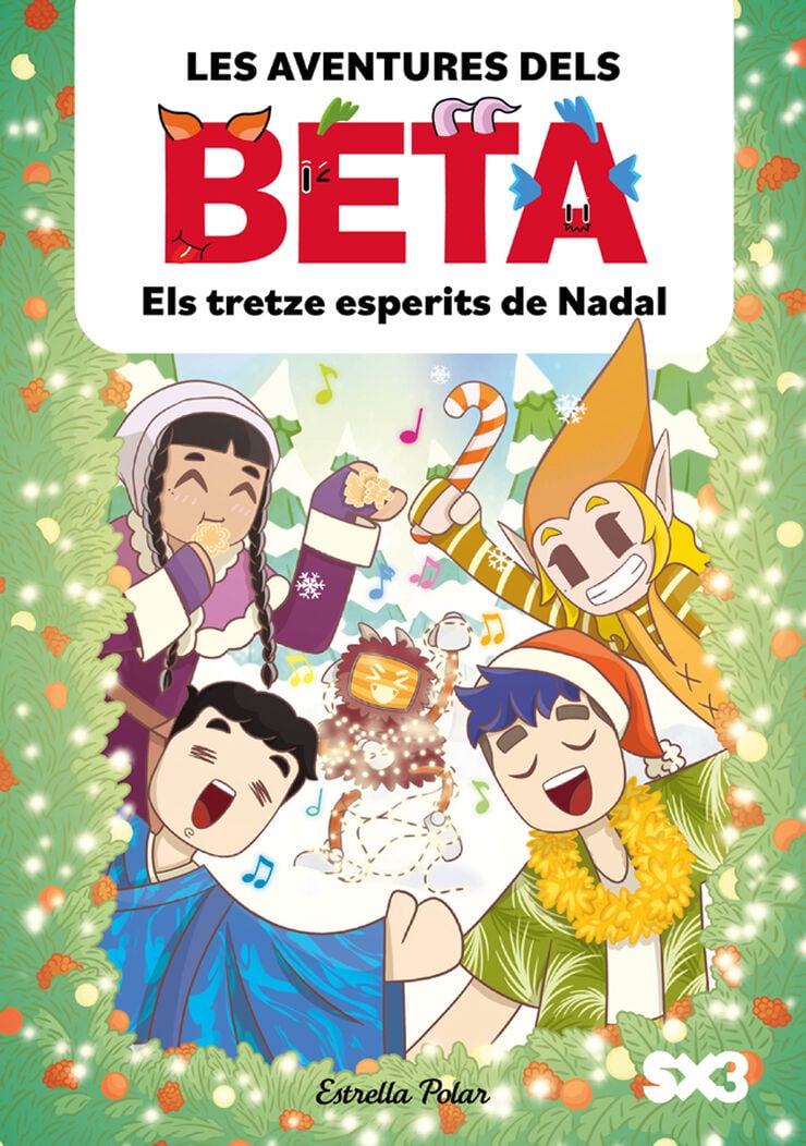 Les aventures dels Beta 6. Els tretze esperits de Nadal
