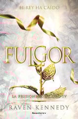 Fulgor (La Prisionera de Oro 4)
