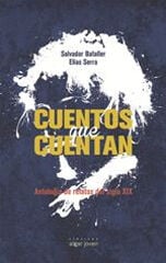 Cuentos que cuentan. Antología de relatos del siglo XIX Cuentos que cuentan. Antología de relatos del siglo XIX