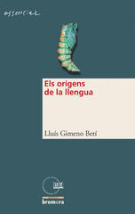 Els orígens de la llengua Els orígens de la llengua