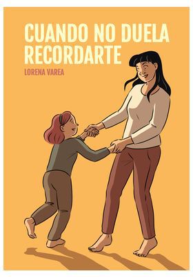 Cuando no duela recordarte