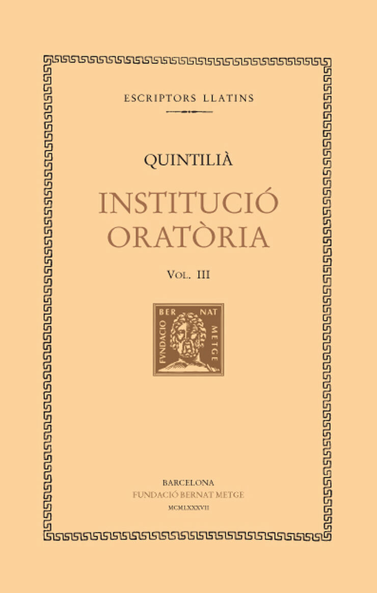 Institució oratòria, vol. III (llibres III-IV)