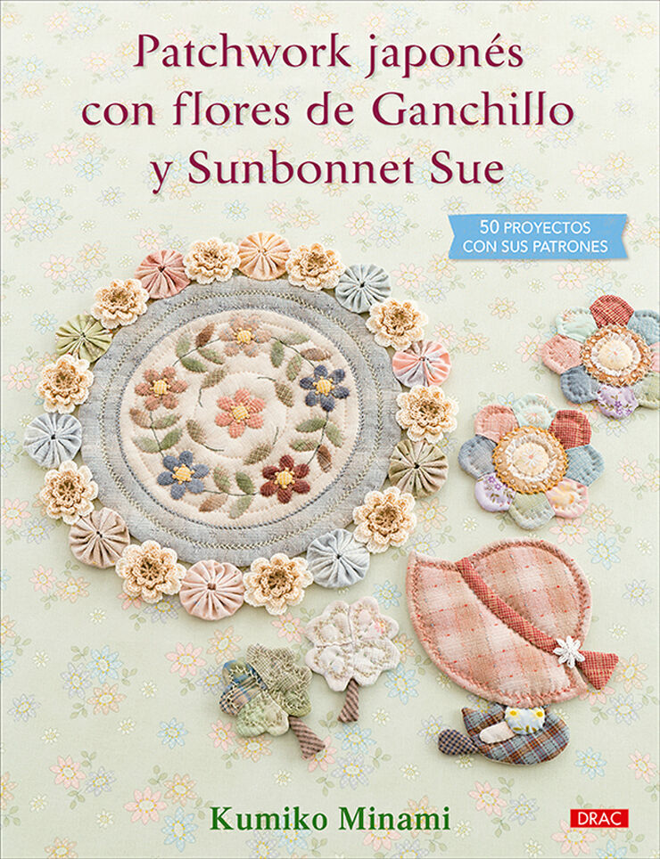 Patchwork japonés con flores de Ganchillo y Sunbonnet Sue
