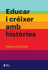 Educar i créixer amb històries Educar i créixer amb històries