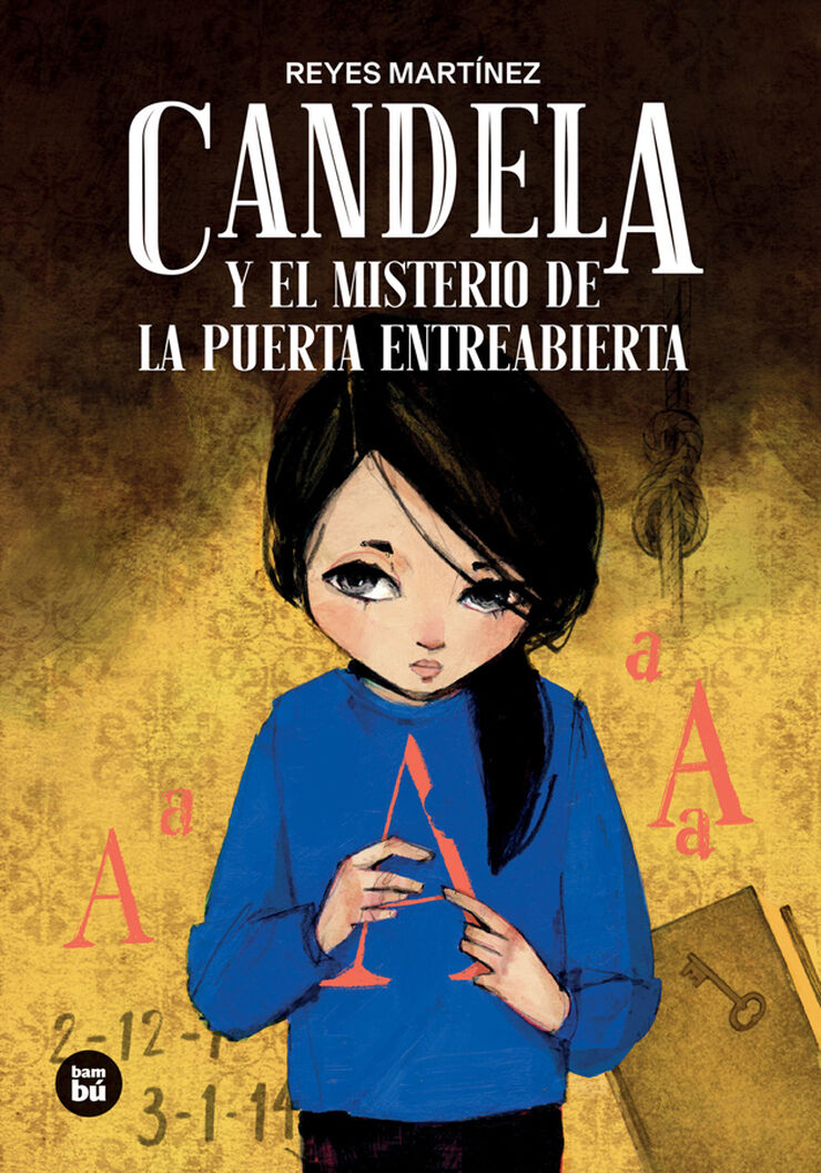 Candela y el misterio de la puerta entreabierta