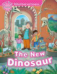 Oxford Read and Imagine Starter The New Dinosaur Oxford Read and Imagine Starter The New Dinosaur